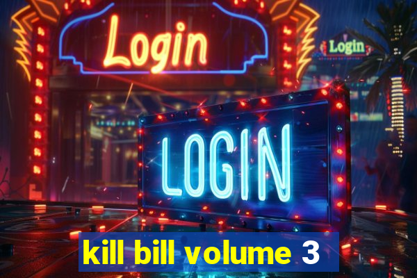kill bill volume 3